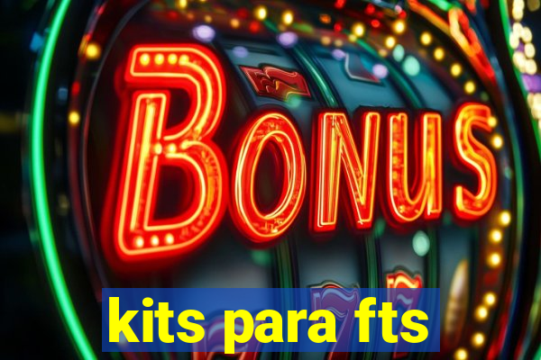 kits para fts